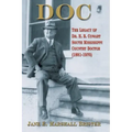 Doc: The Legacy of Dr. H.B. Cowart - South Mississippi Country Doctor 1881-1970