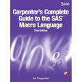 Carpenter's Complete Guide to the SAS Macro Language, Third Edition