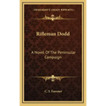 Rifleman Dodd: A Novel of the Peninsular Campaign