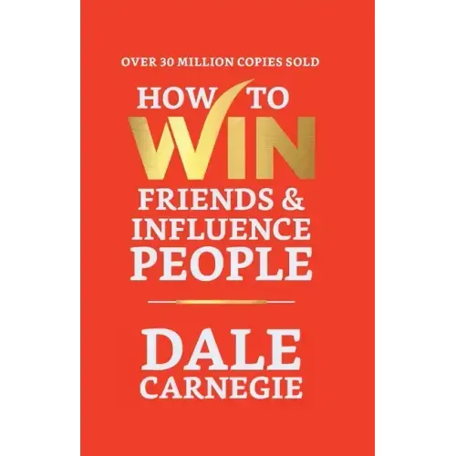 How to Win Friends and Influence People