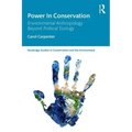 Power in Conservation: Environmental Anthropology Beyond Political Ecology