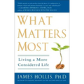 What Matters Most: Living a More Considered Life