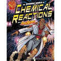 The Dynamic World of Chemical Reactions with Max Axiom, Super Scientist