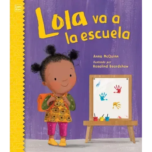 Lola Va a la Escuela (Spanish Edition)