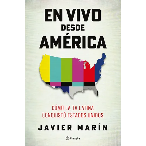 En Vivo Desde América: Cómo La TV Latina Conquistó Estados Unidos. Premio Publishers Weekly Booklife 2026