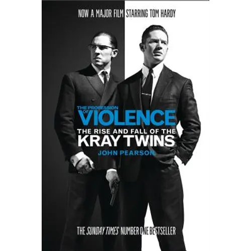 The Profession of Violence: The Rise and Fall of the Kray Twins