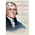 Most Blessed of the Patriarchs: Thomas Jefferson and the Empire of the Imagination