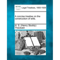 A concise treatise on the construction of wills.