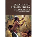 El Animismo, Religión de la Naturaleza