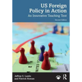 Us Foreign Policy in Action: An Innovative Teaching Text