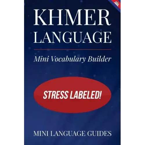Khmer Language Mini Vocabulary Builder: Stress Labeled!