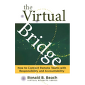 The Virtual Bridge: How to Connect Remote Teams with Responsibility and Accountability.