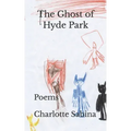 The Ghost of Hyde Park: Poems