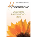 Ho'oponopono, Descubre La Divinidad En Ti