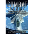 Combat Ready: Lessons Learned in the Journey to Fighter Pilot