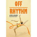 Off Rhythm: The Gymnastics Series #4