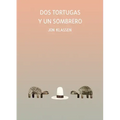 DOS Tortugas Y Un Sombrero