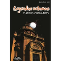 Leyendas urbanas y mitos populares: Relatos de Argentina