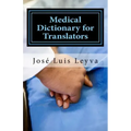 Medical Dictionary for Translators: English-Spanish Medical Terms