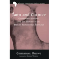 Faith and Culture: Elochukwu Uzukwu and the Making of an African Sacramental Theology