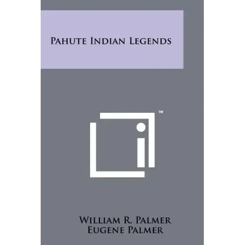 Pahute Indian Legends