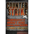 Counterstrike: The Untold Story of America's Secret Campaign Against Al Qaeda