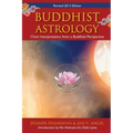 Buddhist Astrology: Chart Interpretation from a Buddhist Perspective