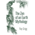 The Zen of an Earth Mythology