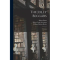 The Jolly Beggars: a Cantata