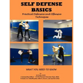 Self Defense Basics: Practical Defensive and Offensive Techniques