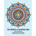 The Mandala coloring book: Adult Coloring Book Featuring Beautiful Mandalas Designed to relieve your Stress