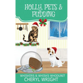 Holly, Pets & Pudding