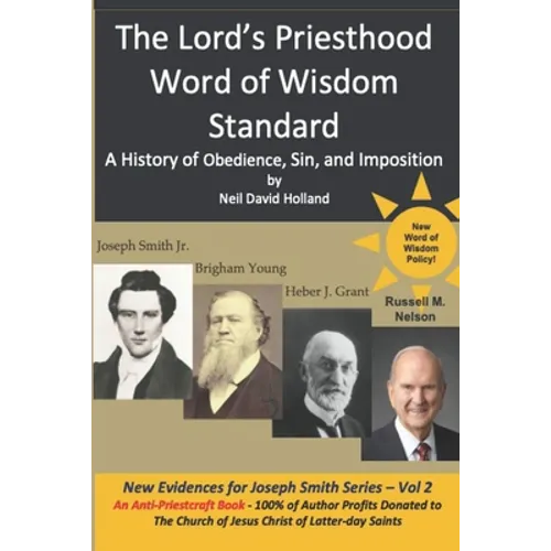 The Lord's Priesthood Word of Wisdom Standard: A History of Obedience, Sin, and Imposition