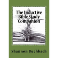 The Inductive Bible Study Companion: Unlock the Word