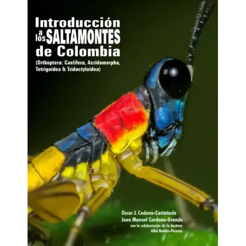Introduccion a los saltamontes de Colombia