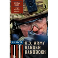 Ranger Handbook (Large Format Edition): The Official U.S. Army Ranger Handbook Sh21-76, Revised February 2011