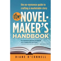 The Novel-Maker's Handbook: the no-nonsense guide to crafting a marketable story