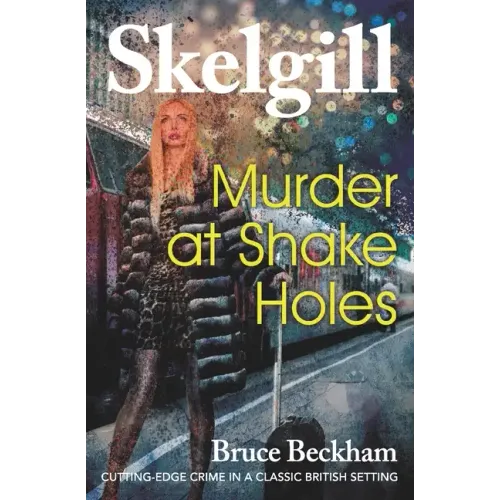 Murder at Shake Holes: NEW for 2019 - a gripping crime mystery with a sinister twist