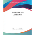 Rosencrantz and Guildenstern