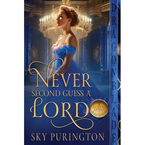 Never Second Guess a Lord