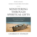 Ministering Through Spiritual Gifts: Use Your Strengths to Serve Others