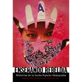 Enseñando Rebeldía: Historias de la Lucha Popular Oaxaqueña