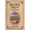 Small Light Of Discretion: A Novel of Factual History Regarding Treachery and the Expulsion of the Utes