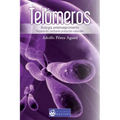 Telomeros: Biologia antienvejecimiento