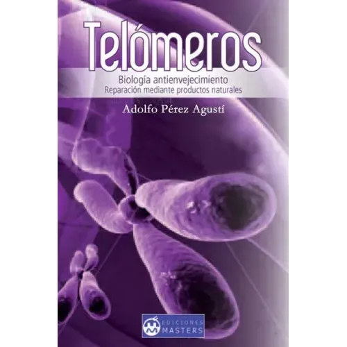 Telomeros: Biologia antienvejecimiento