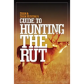 Deer & Deer Hunting's Guide to Hunting in the Rut