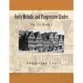 Forty Melodic and Progressive Etudes: Op. 31 Book I
