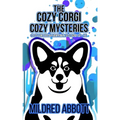 The Cozy Corgi Cozy Mysteries - Collection Seven: Books 19-21