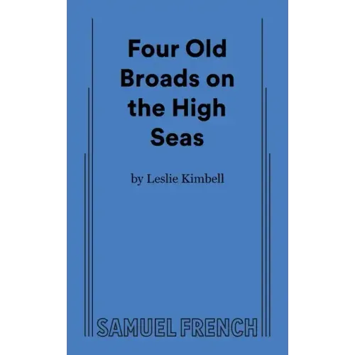 Four Old Broads on the High Seas