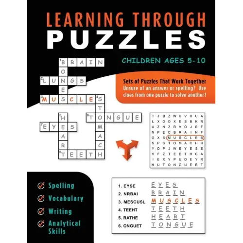 Learning Through Puzzles: A Children's Activity Book with a Problem Solving Twist - Featuring Crossword Puzzles, Word Searches & Word Scrambles